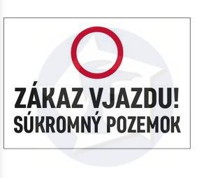Tabuľka - ZÁKAZ VJAZDU! SÚKROMNÝ POZEMOK